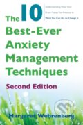 Kniha: The 10 Best-Ever Anxiety Management Techniques (Margaret Wehrenberg). WW Norton & Co, 2018
