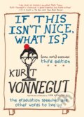 Kniha: If This Isn't Nice, What Is? (Kurt Vonnegut a Dan Wakefield). Seven Stories, 2020