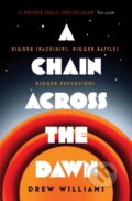 Kniha: A Chain Across the Dawn (Drew Williams). Simon & Schuster, 2020