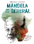 Kniha: Mandela and the General (John Carlin). , 2018
