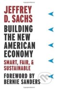 Kniha: Building the New American Economy (Jeffrey D. Sachs). Columbia University Press, 2018