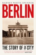 Kniha: Berlin (Barney White-Spunner). Simon & Schuster, 2021