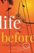 Kniha: Life Before (Reilly Carmel). Allen and Unwin, 2019
