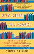 Kniha: Reading Allowed (Chris Paling). Constable, 2018