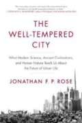 Kniha: The Well-Tempered City (Jonathan F. P. Rose). HARPER WAVE, 2017