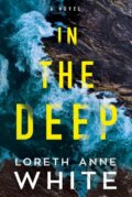 Kniha: In the Deep (Loreth Anne White). , 2020