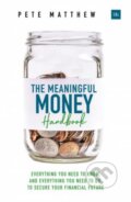 Kniha: The Meaningful Money Handbook (Pete Matthew). , 2018