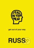 Kniha: IT'S ALL IN YOUR HEAD (Russ). HarperCollins, 2019