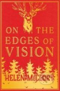 Kniha: On the Edges of Vision (Helen Mcclory). 404 Ink, 2018