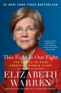 Kniha: This Fight Is Our Fight (Elizabeth Warren). Picador, 2018