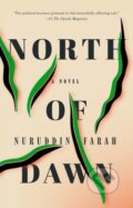 Kniha: North of Dawn (Nuruddin Farah). Prentice Hall, 2019