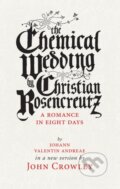 Kniha: The Chemical Wedding (John Crowley). , 2017