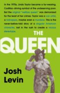 Kniha: The Queen (Josh Levin). Wildfire, 2020