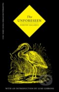 Kniha: The Unforeseen (Macardle Dorothy). , 2017