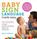 Kniha: Baby Sign Language Made Easy (Rebelo Lane). , 2018