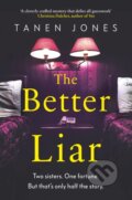 Kniha: The Better Liar (Tanen Jones). Harvill Secker, 2020