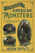 Kniha: Chasing American Monsters (Jason Offutt). Llewellyn Publications, 2019