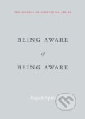 Kniha: Being Aware of Being Aware (Rupert Spira). New Harbinger Publications, 2017