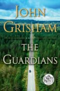 Kniha: The Guardians (John Grisham). , 2019