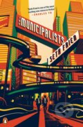 Kniha: The Municipalists (Seth Fried). , 2019