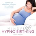 Kniha: Mindful Hypnobirthing (Sophie Fletcher). , 2017