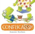 Kniha: Confiscated! (Suzanne Kaufman). Balzer + Bray, 2017