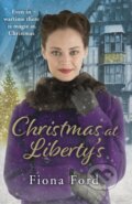 Kniha: Christmas at Liberty's (Fiona Ford). Arrow Books, 2018