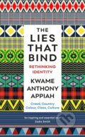 Kniha: The Lies That Bind (Kwame Anthony Appiah). Profile Books, 2019
