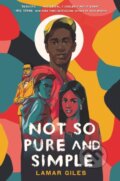 Kniha: Not So Pure and Simple (Lamar Giles). Quill Tree Books, 2020