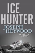 Kniha: Ice Hunter (Joseph Heywood). Lyons Press, 2019
