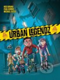 Kniha: Urban Legendz (Nick Bruno a Paul Downs). Humanoids, 2019