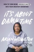 Kniha: It's About Damn Time (Arlan Hamilton). John Murray, 2020