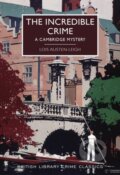 Kniha: The Incredible Crime (Lois Austen-Leigh). , 2017