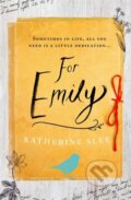 Kniha: For Emily (Katherine Slee). Orion, 2019