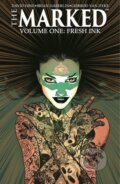 Kniha: The Marked Volume 1: Fresh Ink (Brian Haberlin a David Hine). Image Comics, 2020