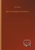 Kniha: My First Summer in the Sierra (John Muir). Outlook, 2020