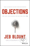 Kniha: Objections (Jeb Blount). John Wiley & Sons, 2018