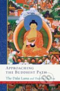 Kniha: Approaching the Buddhist Path (Dalai Lama a Thubten Chodron). Wisdom Publications, 2020