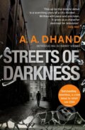 Kniha: Streets of Darkness (A. A. Dhand). Corgi Books, 2017