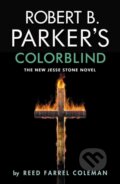 Kniha: Robert B. Parker's Colorblind (Reed Farrel Coleman). No Exit Press, 2019