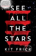 Kniha: See all the Stars (Kit Frick). Simon & Schuster, 2019
