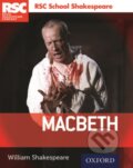 Kniha: RSC School Shakespeare: Macbeth (William Shakespeare). Oxford University Press, 2017