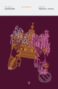 Kniha: Richard II (William Shakespeare a Frances E. Dolan). Plume, 2017
