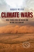 Kniha: Climate Wars (Harald Welzer). Polity Press, 2017
