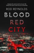 Kniha: Blood Red City (Rod Reynolds). Orenda Books, 2020