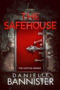 Kniha: The Safehouse (Danielle Bannister). City Owl Press, 2024