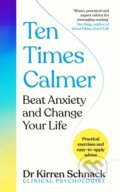Kniha: Ten Times Calmer (Kirren Schnack). Bluebird, 2023