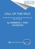 Kniha: Call of the Wild (Kimberly Ann Johnson). HARPER WAVE, 2021