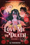 Kniha: Love Me to Death (Toonimated). Little, Brown Young Readers, 2026