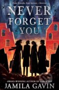Kniha: Never Forget You (Jamila Gavin). Farshore, 2022